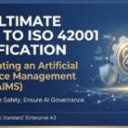 The Ultimate Guide to ISO 42001 Certification: Implementing Artificial Intelligence Management System (AIMS)