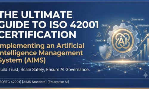 The Ultimate Guide to ISO 42001 Certification: Implementing Artificial Intelligence Management System (AIMS)